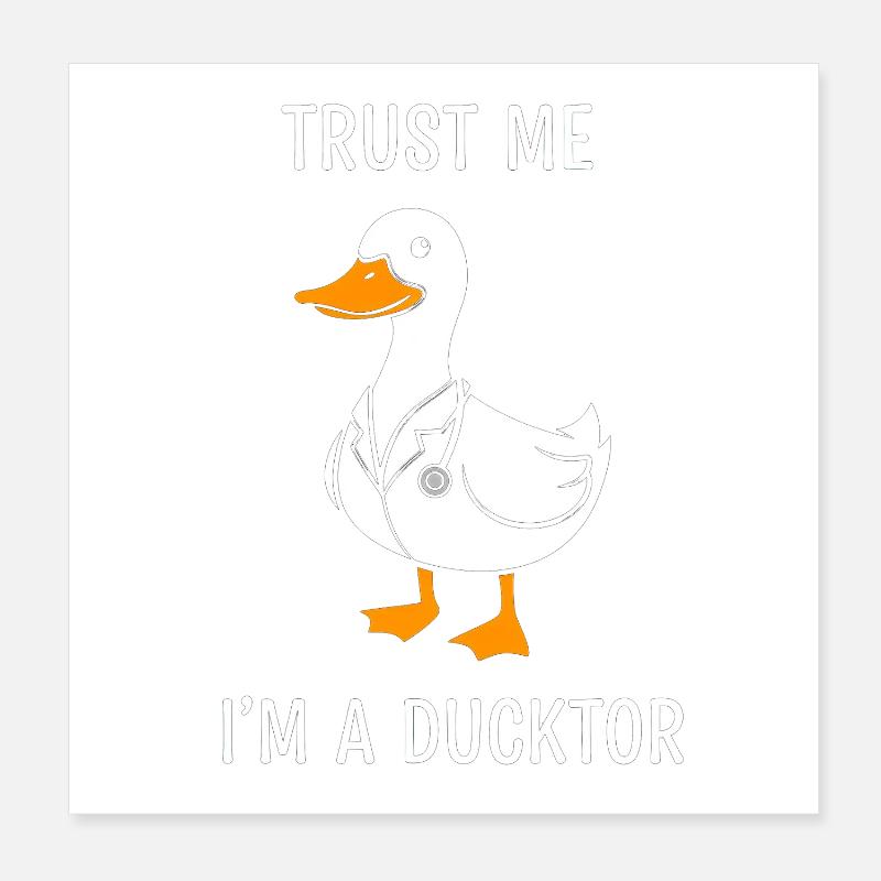 Ducktor Duck – Vertrau Mir Poster 20x20 cm