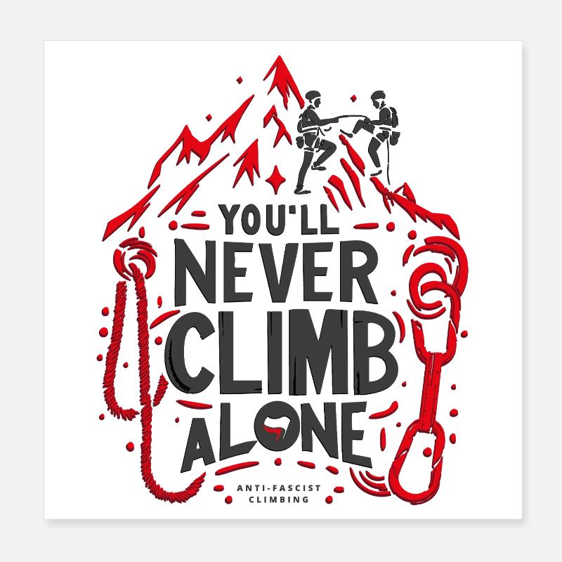 You'll never climb alone Poster 8" x 8" (20x20 cm)