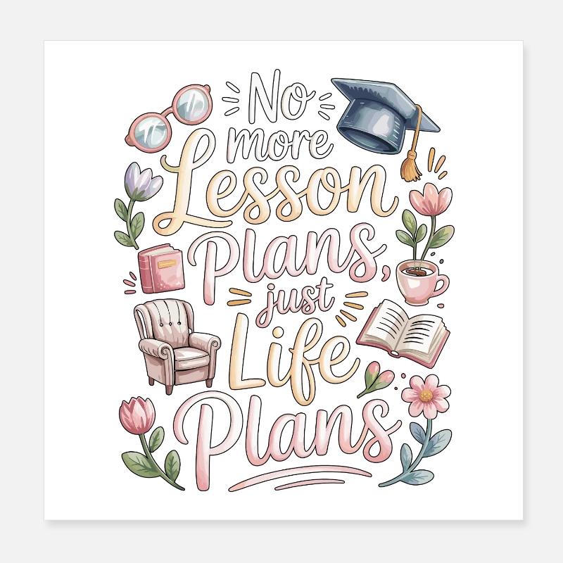 Enseignant à la retraite Plans de cours Pas plus de cours Éducation Poster 20 x 20 cm