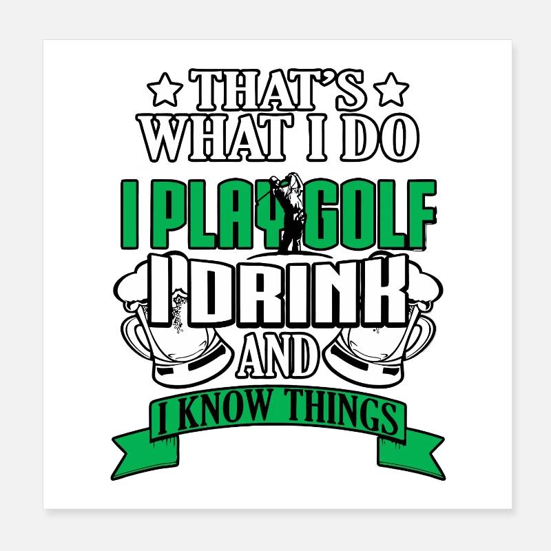 C’est ce que je fais : golfer, boire et savoir Poster 20 x 20 cm