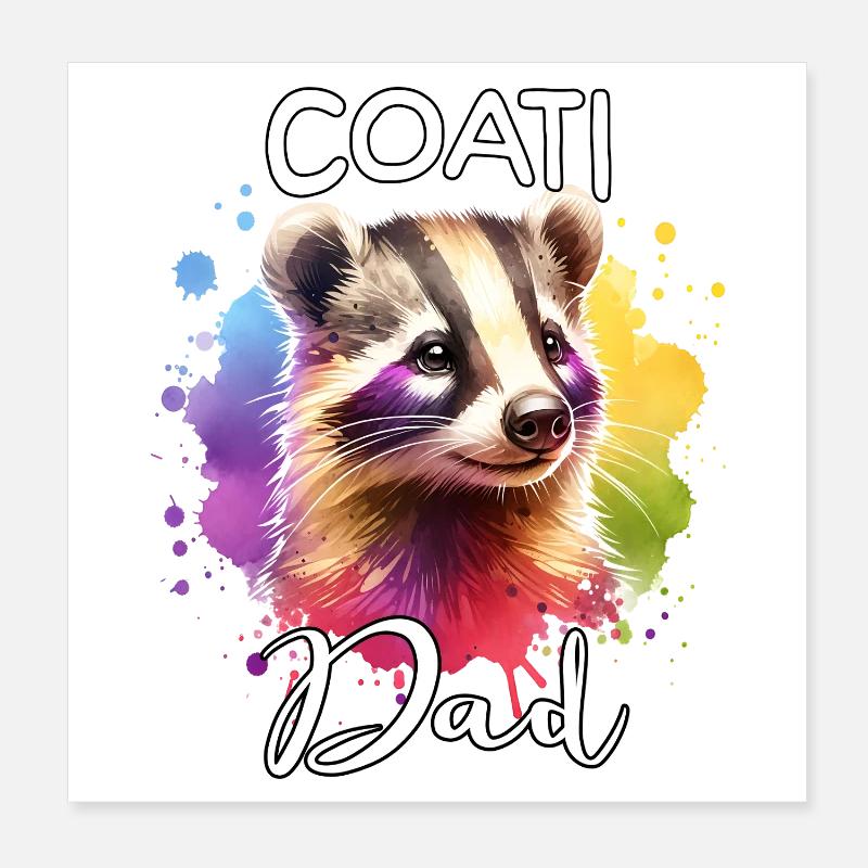 Coati Dad Poster 20 x 20 cm