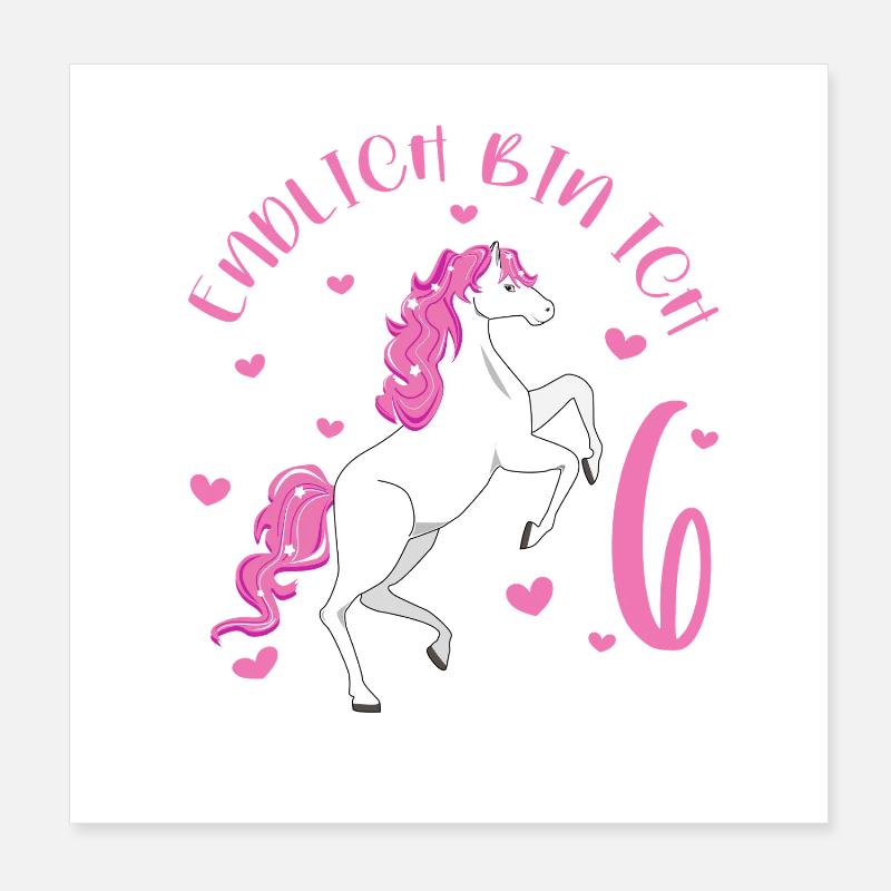 6 Jahre alt Pferd Endlich Bin Ich 6 Mädchen 6. Poster 20x20 cm