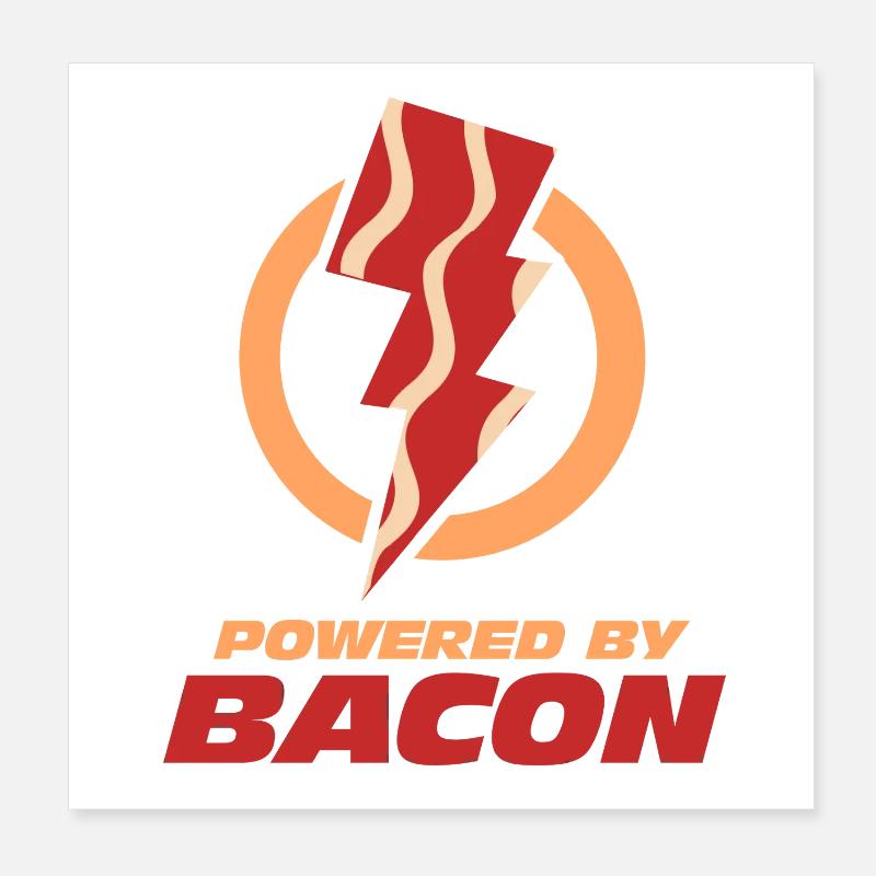 Powered By Bacon Lightning Bolt Poster 8" x 8" (20x20 cm)