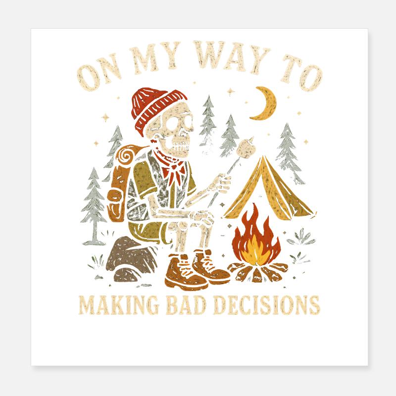 Humour de camping en route vers de mauvaises décisions Poster 20 x 20 cm