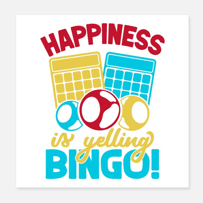 Le bonheur du jeu de bingo, c’est crier bingo Poster 20 x 20 cm