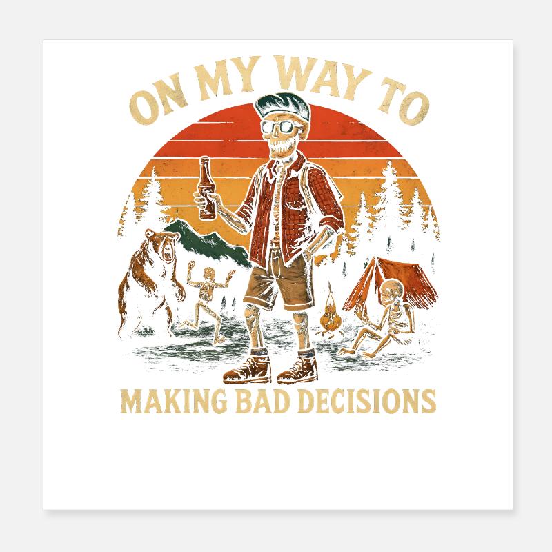 Humour de camping en route vers de mauvaises décisions Poster 20 x 20 cm