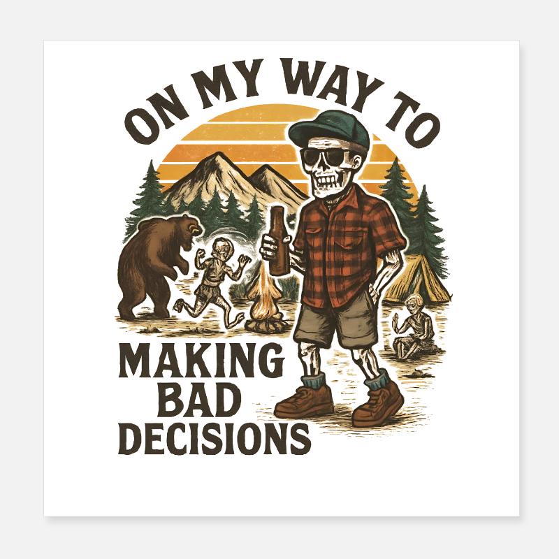 Humour de camping en route vers de mauvaises décisions Poster 20 x 20 cm