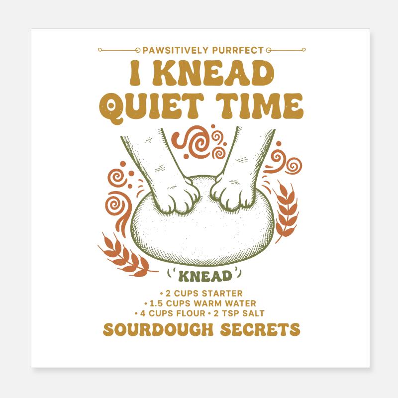 Sauerteig knete ich ruhige Zeit Brotbacken Poster 20x20 cm