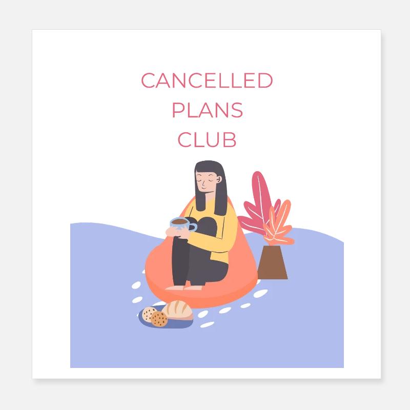 Cancelled Plans Club Poster 8" x 8" (20x20 cm)