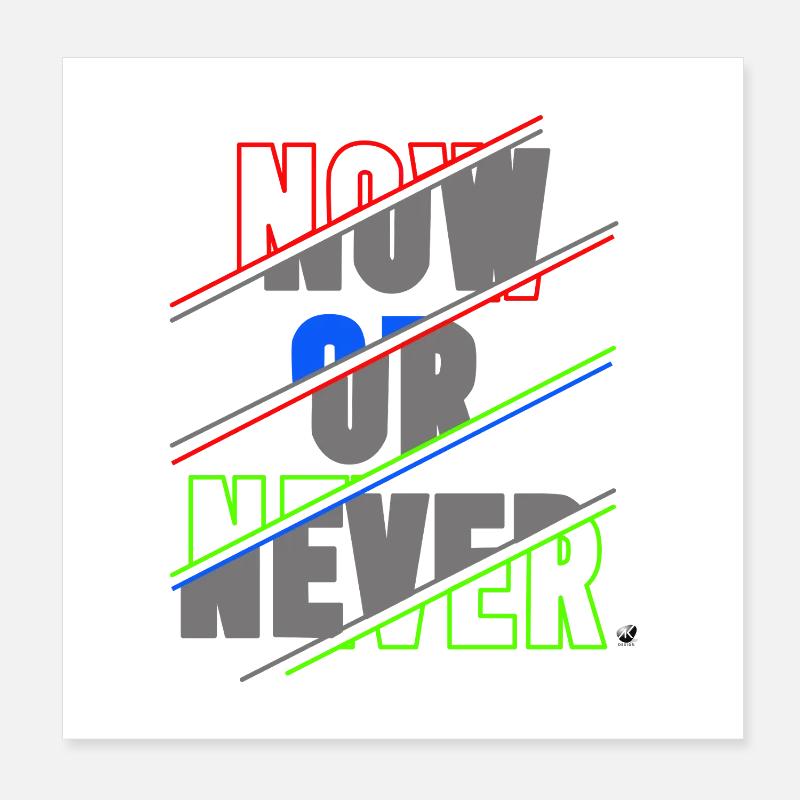 Now ore Never Lettering Poster 8" x 8" (20x20 cm)