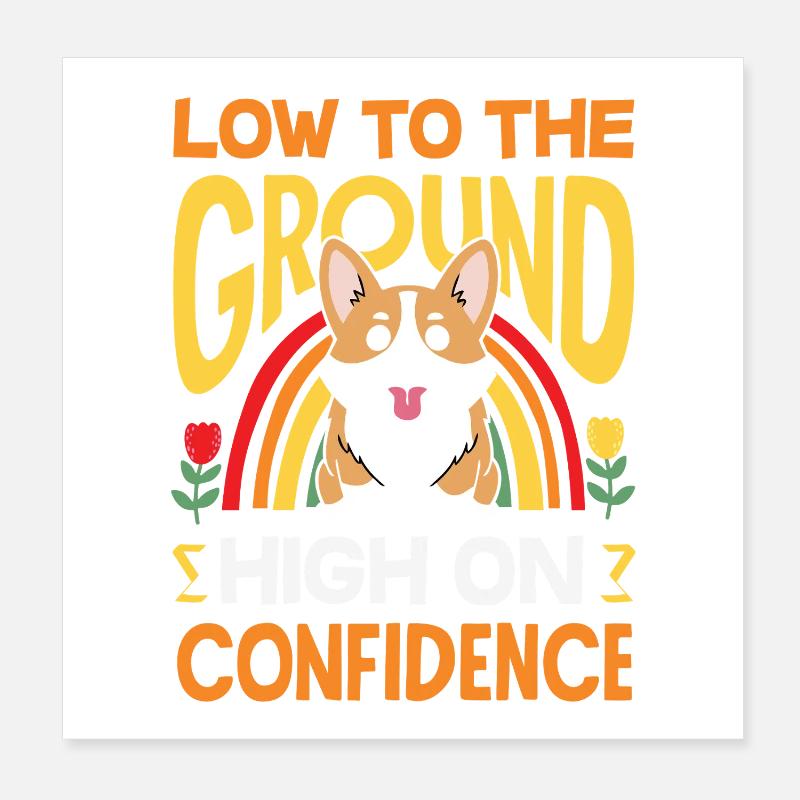 Short Legs, Tall Setting, Corgi Poster 8" x 8" (20x20 cm)