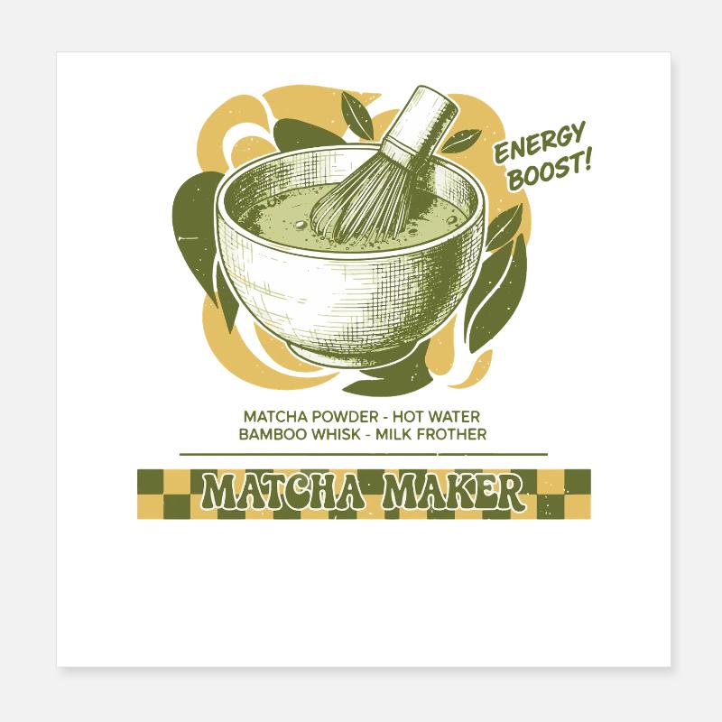 Matcha Maker Energy Boost Matcha Thé Thé Vert Poster 20 x 20 cm