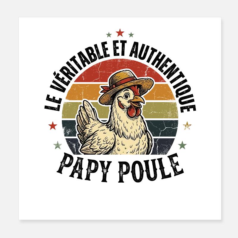 Véritable Et Authentique Papy Poule Poster 20 x 20 cm