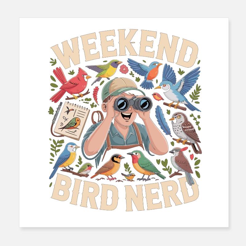 Ornithologue du week-end Bird Nerd Observateur Poster 20 x 20 cm