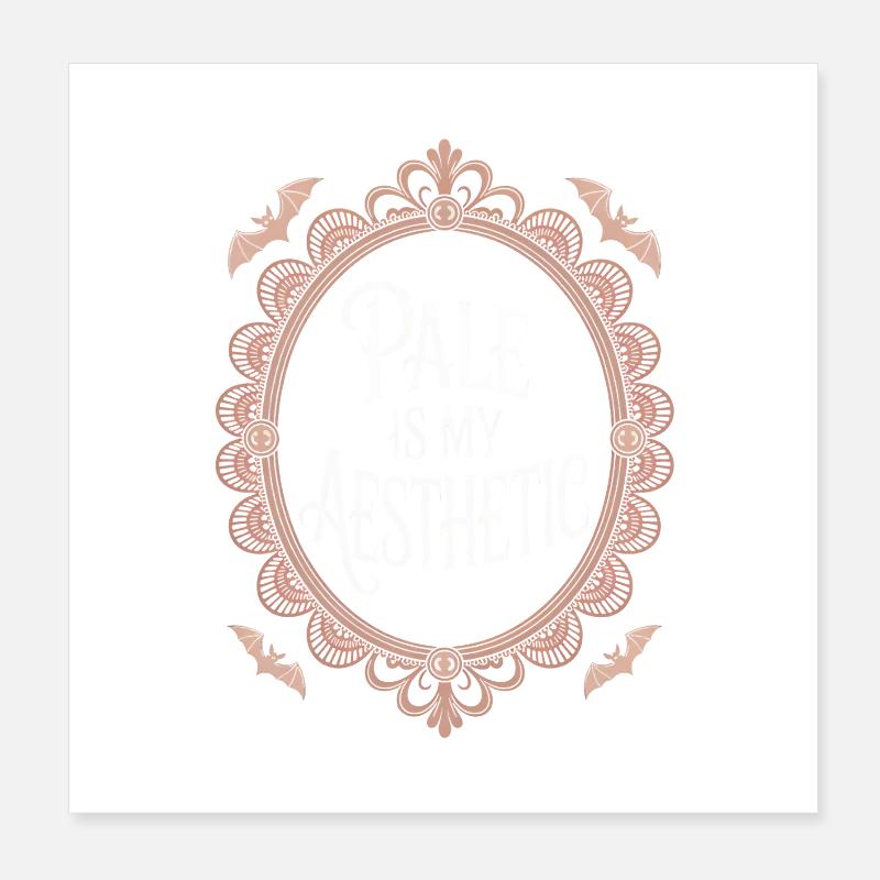Pâle est mon esthétique Poster 20 x 20 cm