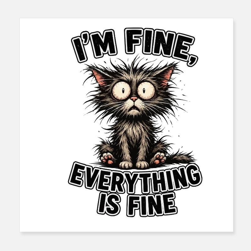 Katzenwitz: Everything is fine Poster 8" x 8" (20x20 cm)