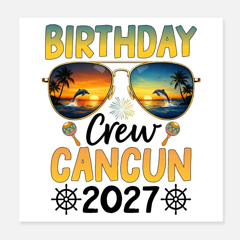 Birthday Crew Cancun 2027 Poster 8" x 8" (20x20 cm)