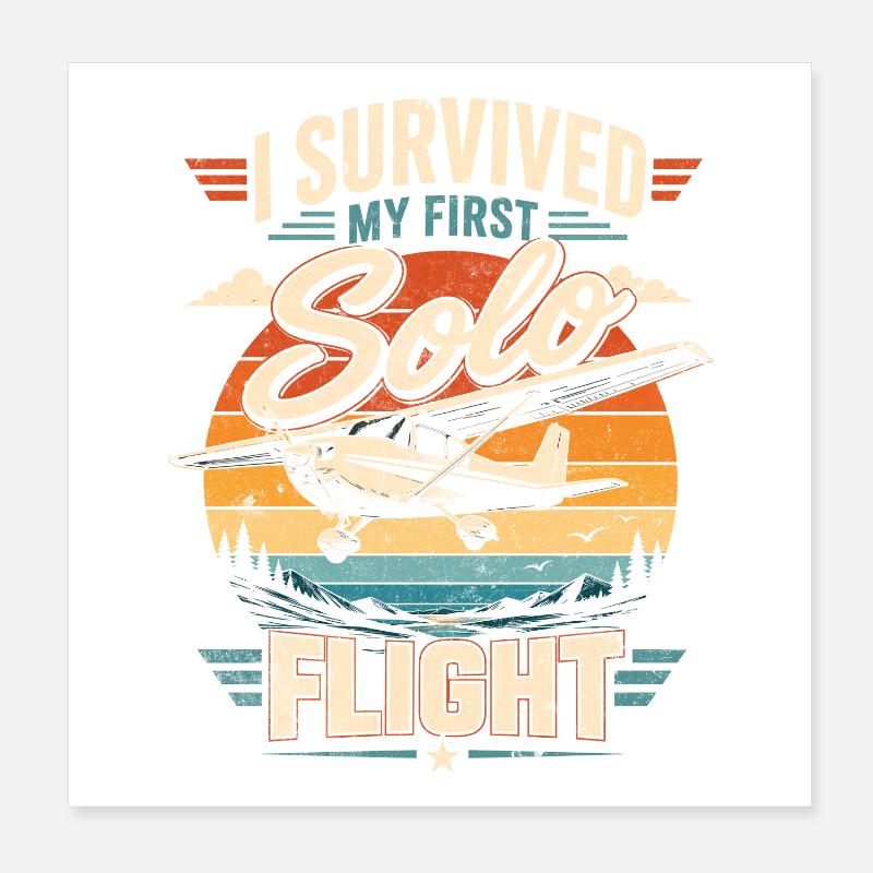 I survived my first solo flight Poster 8" x 8" (20x20 cm)