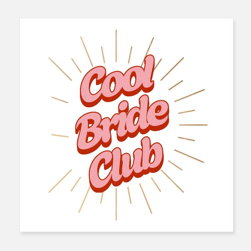 Cool Bride Club Poster 20x20 cm