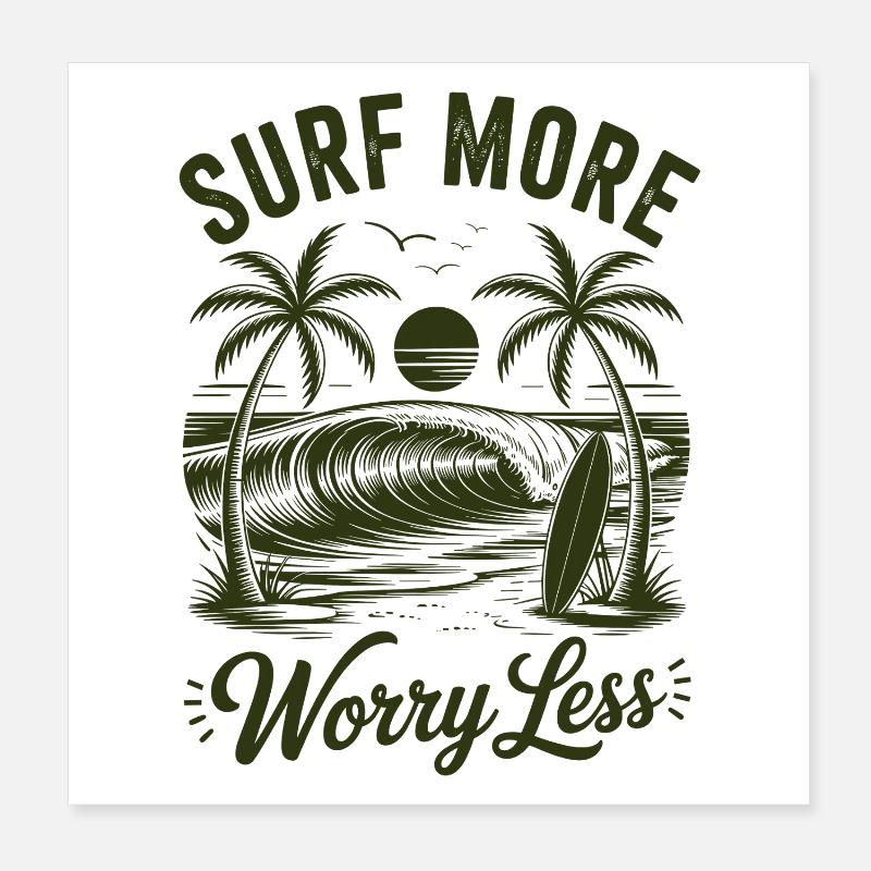 Surfez plus, inquiétez-vous, moins de vagues de vacances d’été Poster 20 x 20 cm