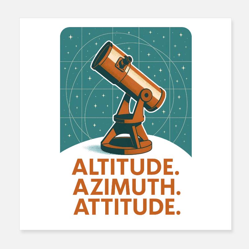 High Azimuth Posture | Astronomy Poster 8" x 8" (20x20 cm)