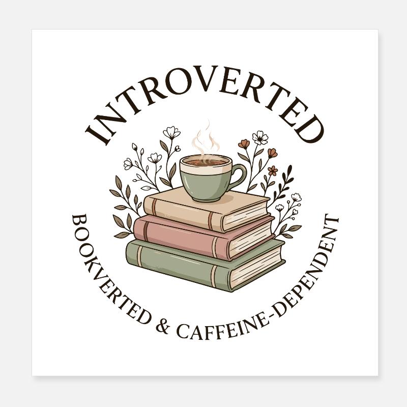 Introvertiert Bücher Kaffee Leseratte Poster 20x20 cm