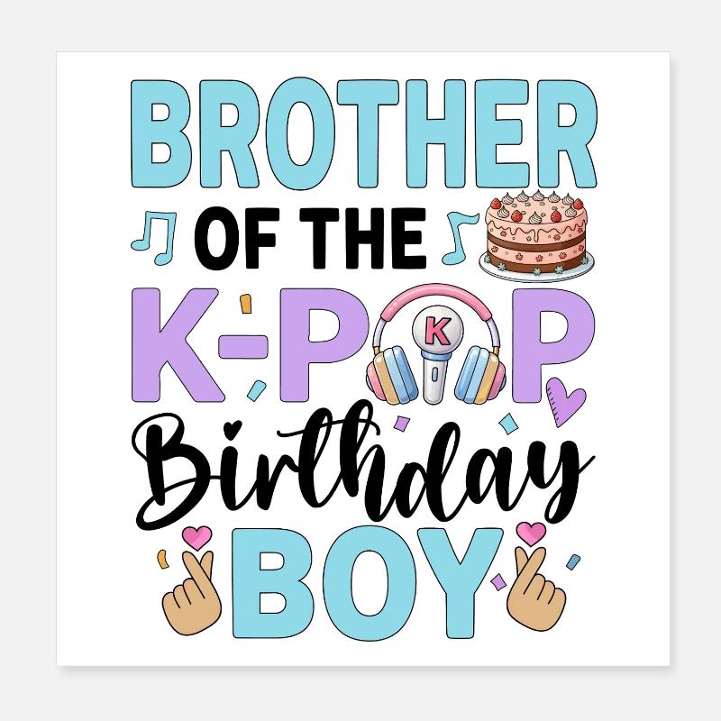 Frère du garçon anniversaire K-Pop Poster 20 x 20 cm