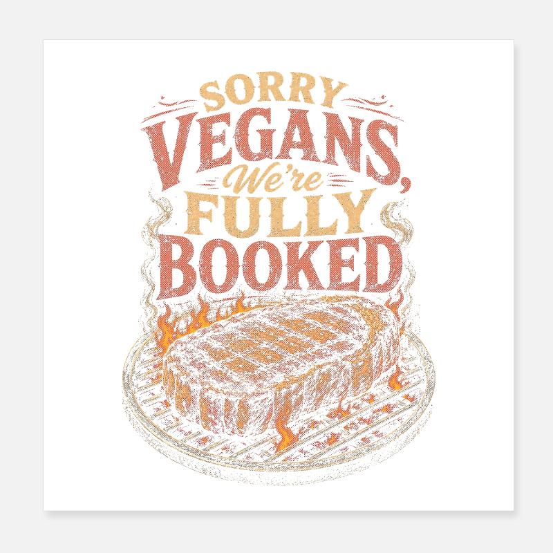 Sorry Vegans Fully booked BBQ Poster 8" x 8" (20x20 cm)