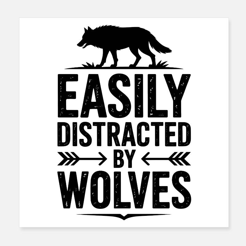 Wolves Sayings Wolf Funny Wolves Gift Poster 8" x 8" (20x20 cm)