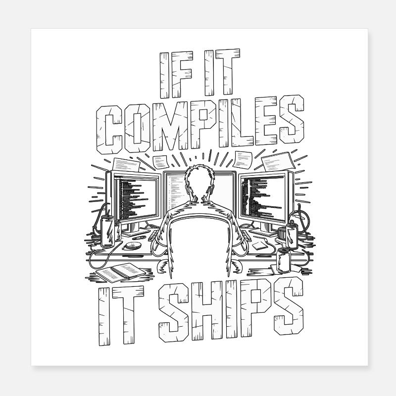 Game Developer If It Compiles It Gaming Programmer Poster 20x20 cm