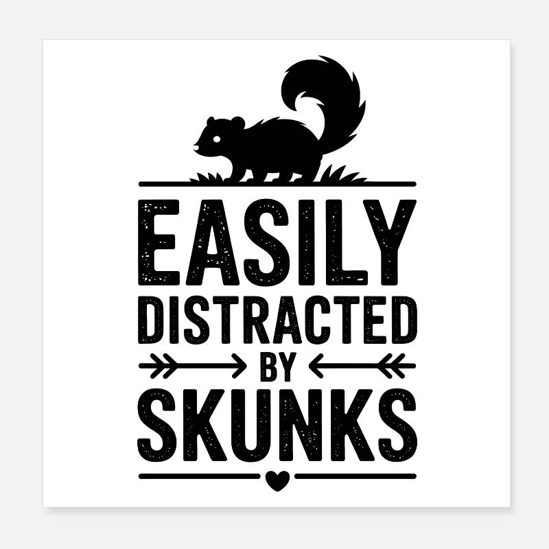 Skunks Sayings Funny Skunks Gift Poster 8" x 8" (20x20 cm)