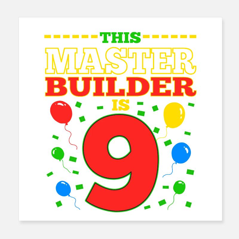 Maître d’œuvre 9 ans Bâtiment en blocs 9ème BDay Poster 20 x 20 cm