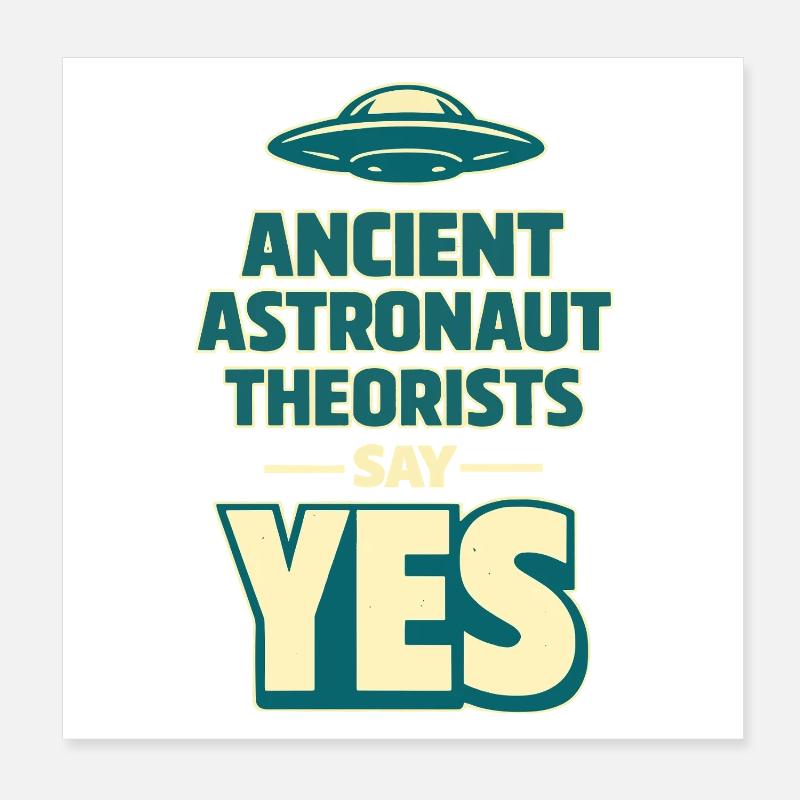 Ancient Astronaut Yes Poster 20 x 20 cm