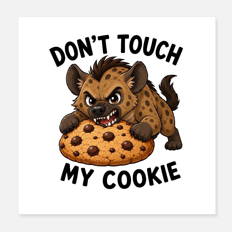 Biscuit hyène de dessin animé mignon, ne touche pas à mon biscuit Poster 20 x 20 cm