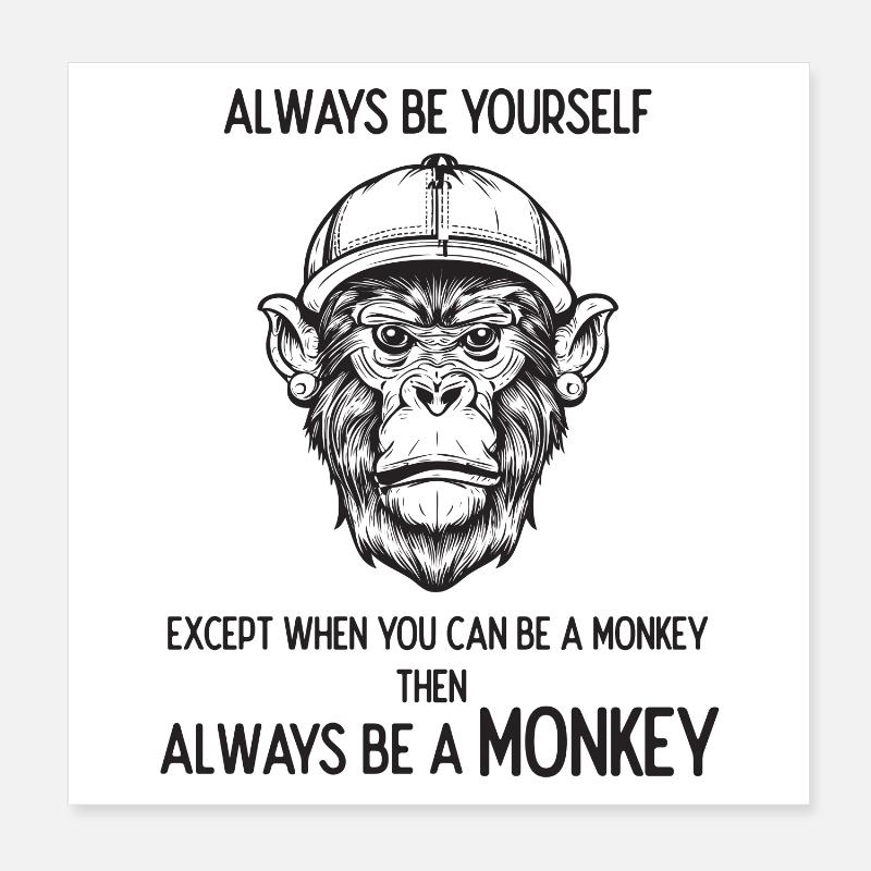 Sei immer ein Affe Poster 20x20 cm