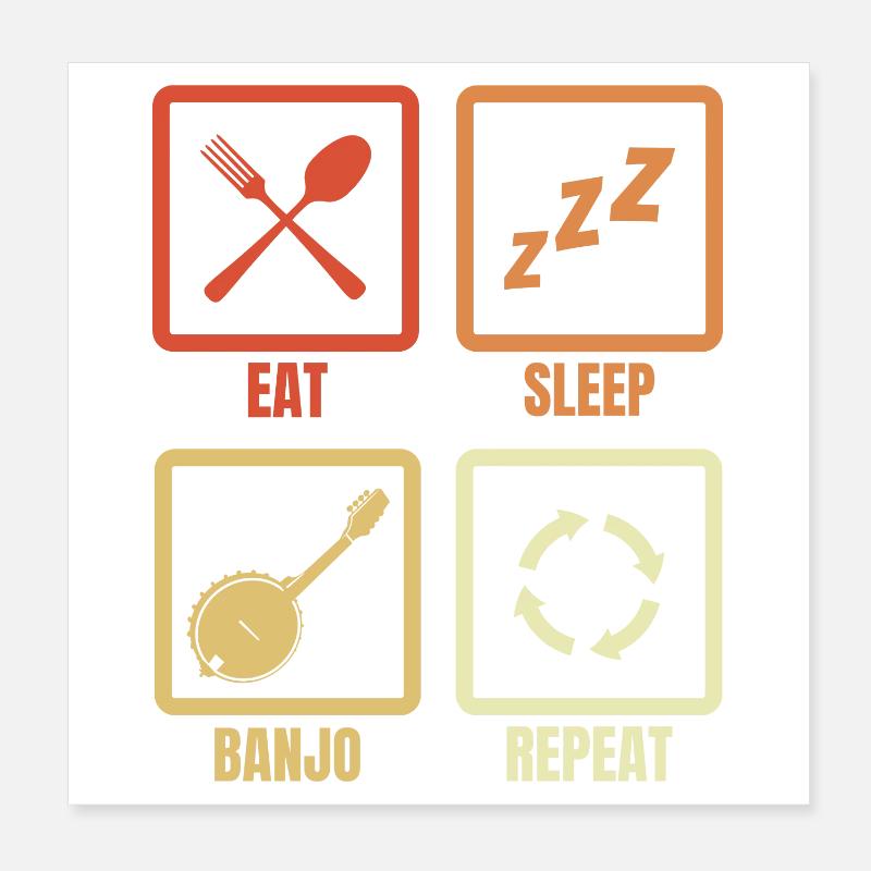 Manger Sommeil Banjo Répéter Poster 20 x 20 cm