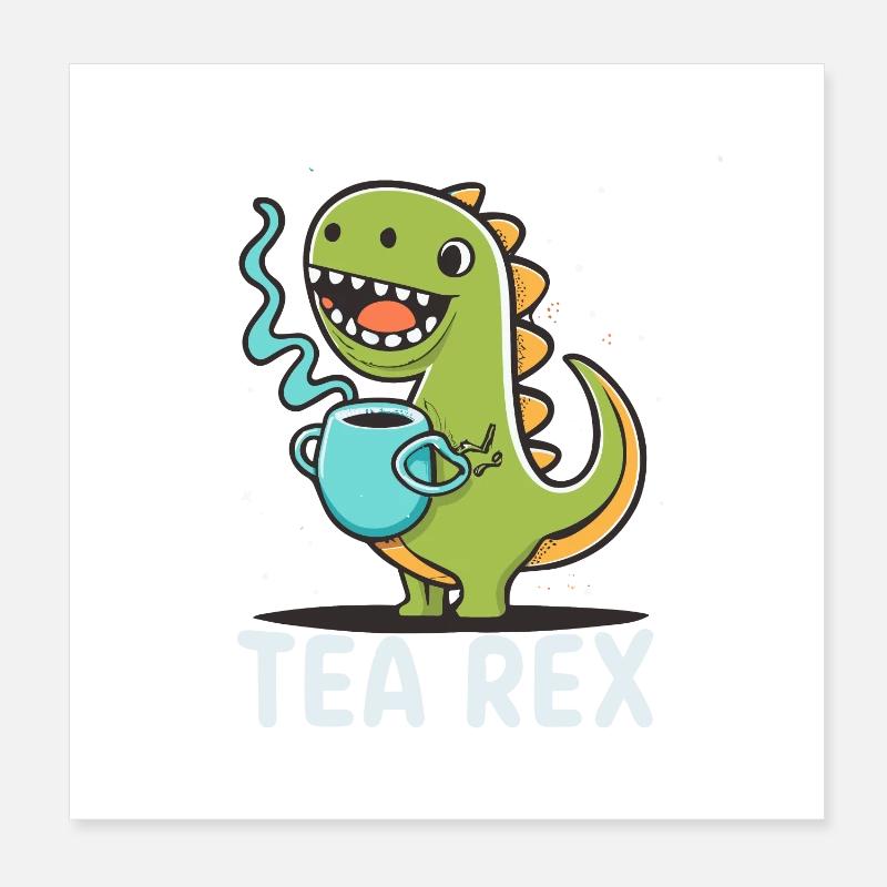 Funny 'Tea Rex' for tea lover Poster 8" x 8" (20x20 cm)