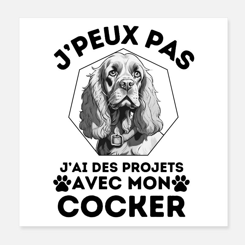 j ai des projets avec mon cocker chien mignon 2 Poster 20 x 20 cm