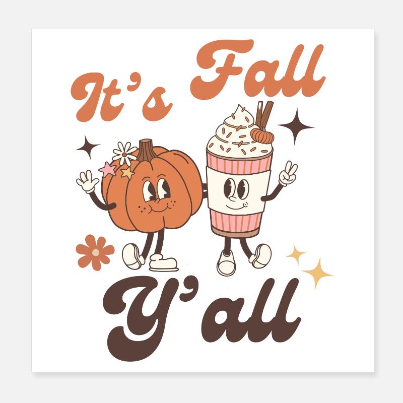 It's Fall Y'all Poster 8" x 8" (20x20 cm)
