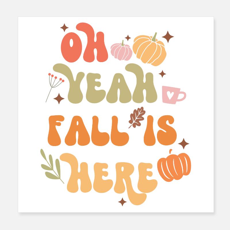 Herbstzitat Oh ja, der Herbst ist da Poster 20x20 cm