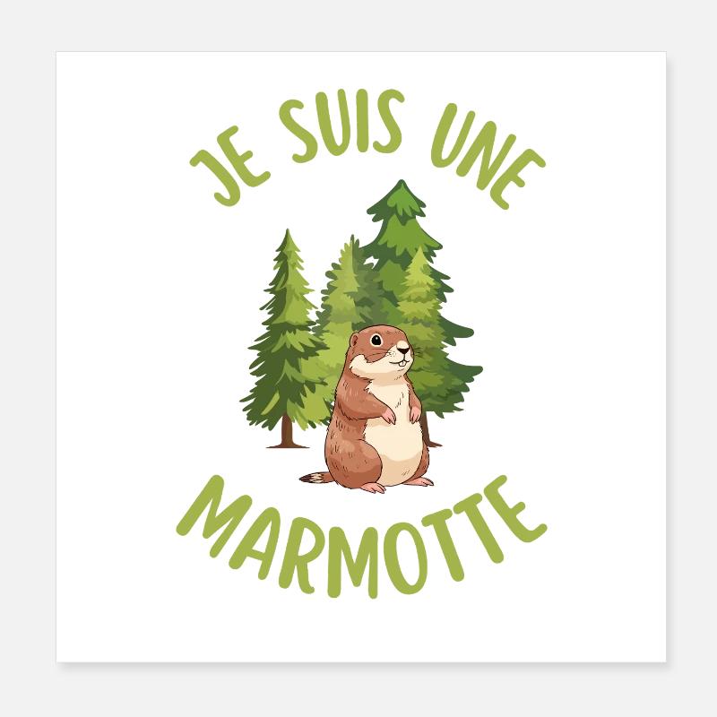 Ich bin ein Murmeltier im Wald Poster 20x20 cm