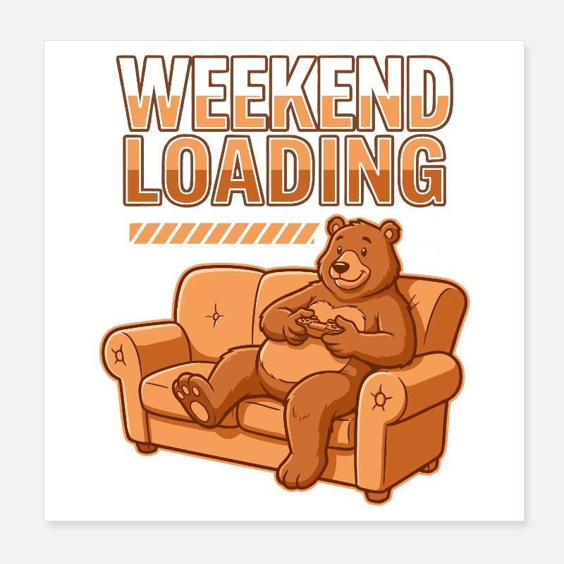 Wochenend-Ladezustand: Bär auf Sofa Poster 20x20 cm