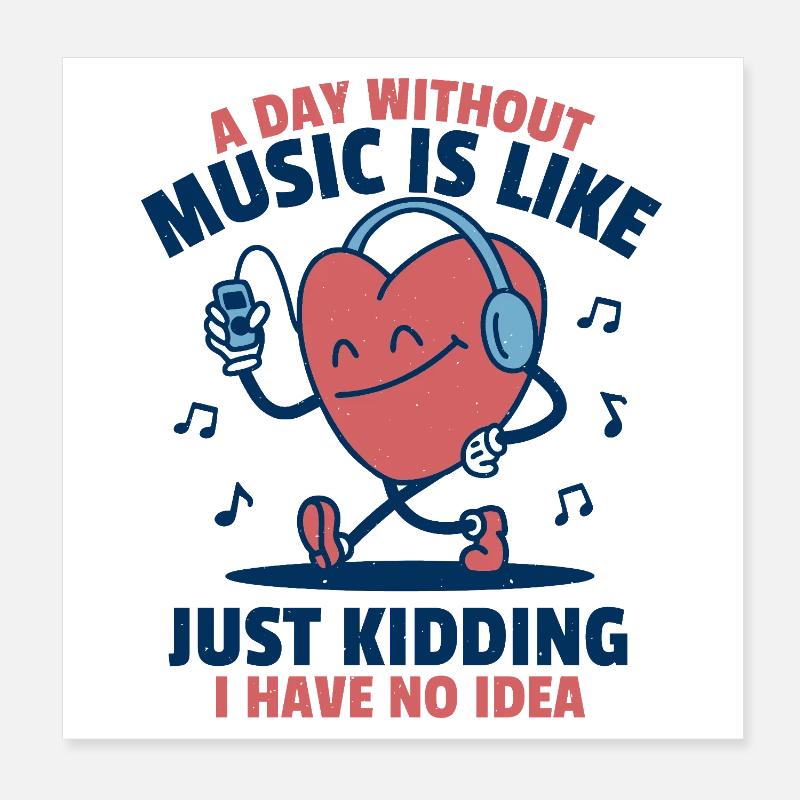 Pas de musique ? Aucune idée. Poster 20 x 20 cm