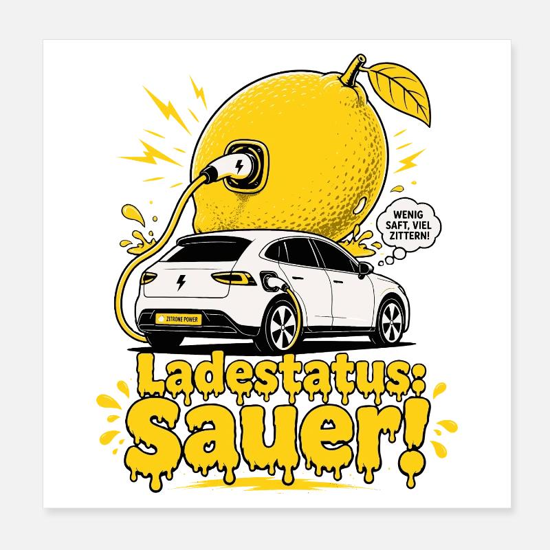 Ladestatus Sauer, E Auto Satire. Poster 20x20 cm