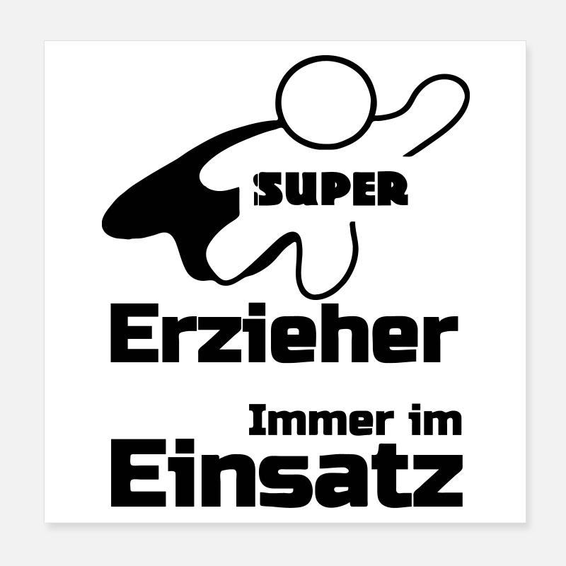 Super Erzieher Geschenk Poster 20x20 cm