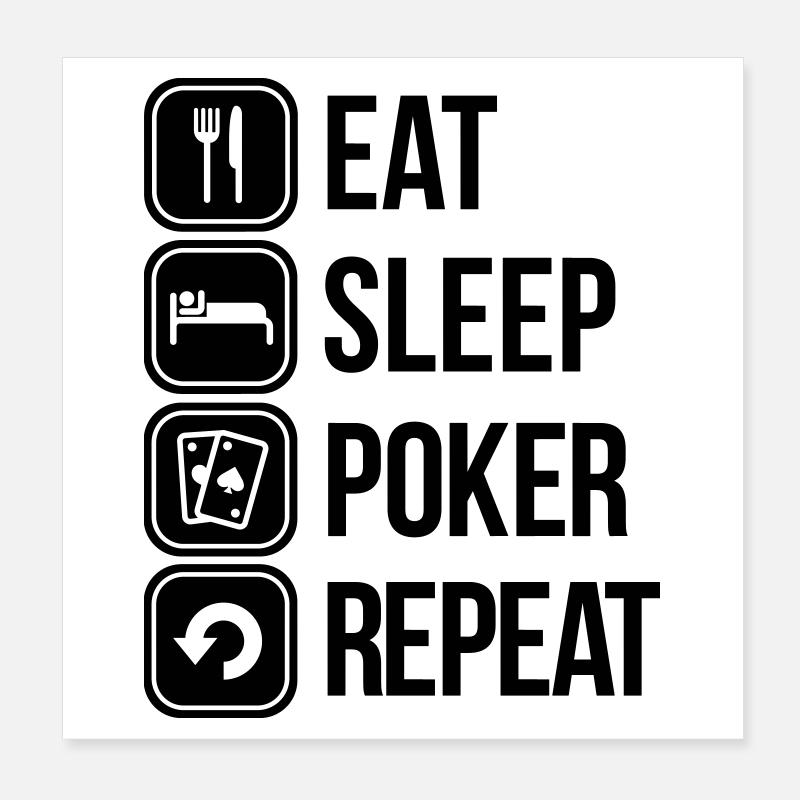 eat sleep poker repeat Poster 20x20 cm
