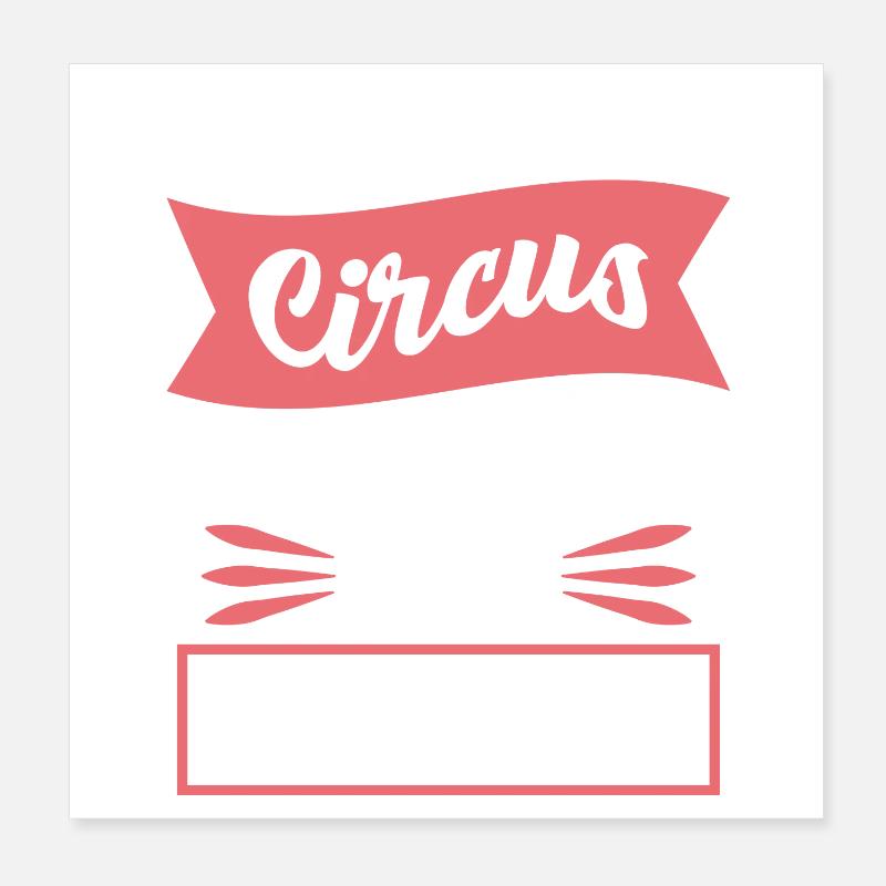 C’est mon cirque, mes singes disent Poster 20 x 20 cm
