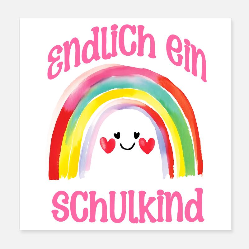 Einschulung Schulkind Regenbogen Mädchen Spaß Poster 20x20 cm