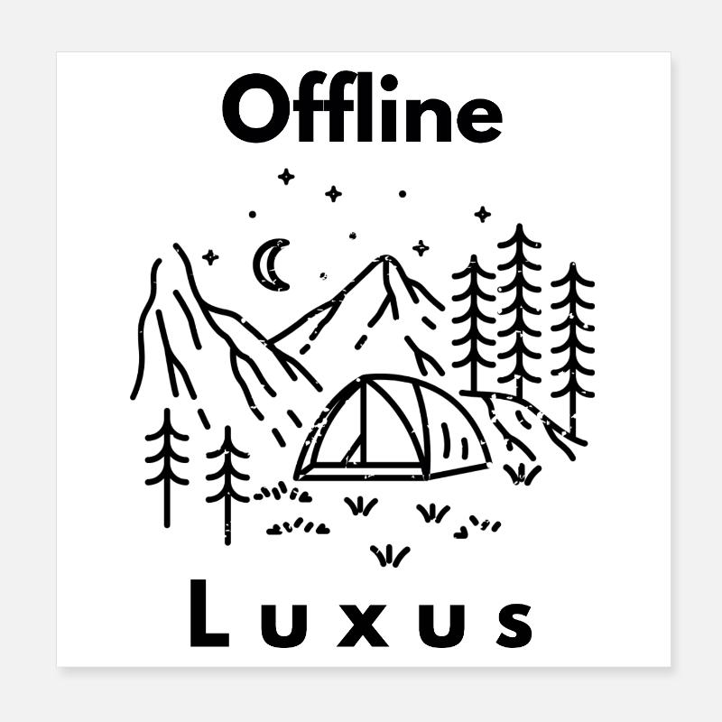 Offline camping is luxury Poster 8" x 8" (20x20 cm)