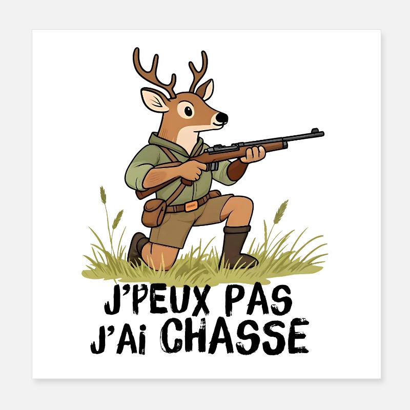 Chasseur chevreuil, Je peux pas j'ai chasse Poster 8" x 8" (20x20 cm)
